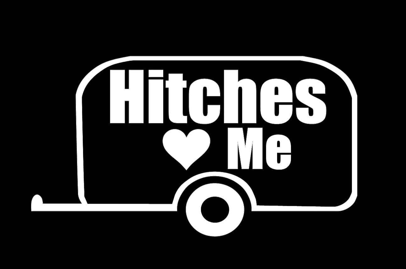 Hitches Love me Sticker (White) 5" Funny RV Camper Travel