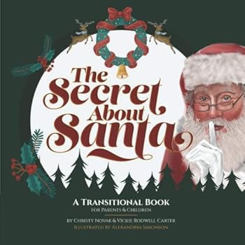 Paperback The Secret about Santa: A Transitional Book for Parents and Children Book