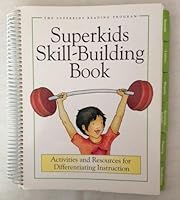 Superkids Skill-Building Book: Activities and Resources for Differentiating Instruction 1598338927 Book Cover