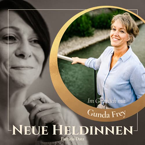 #11 - Im Gespr&auml;ch mit Gunda Frey