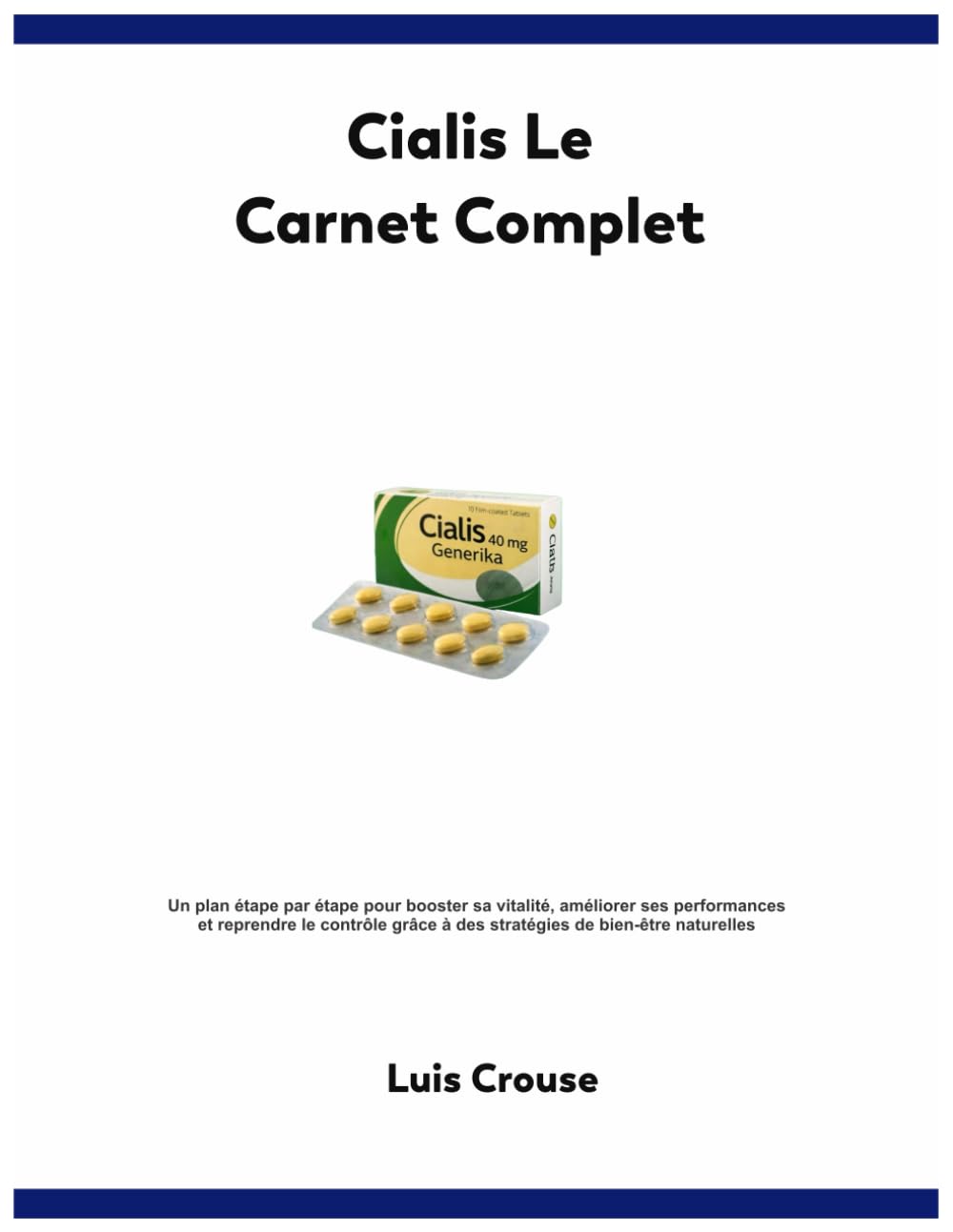 Cialis Le Carnet Complet (French Edition)
