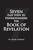 Seven Easy Steps to Understanding the Book of Revelation