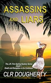 Assassins and Liars (J.R. Finn Sailing Mystery Series Book 1)