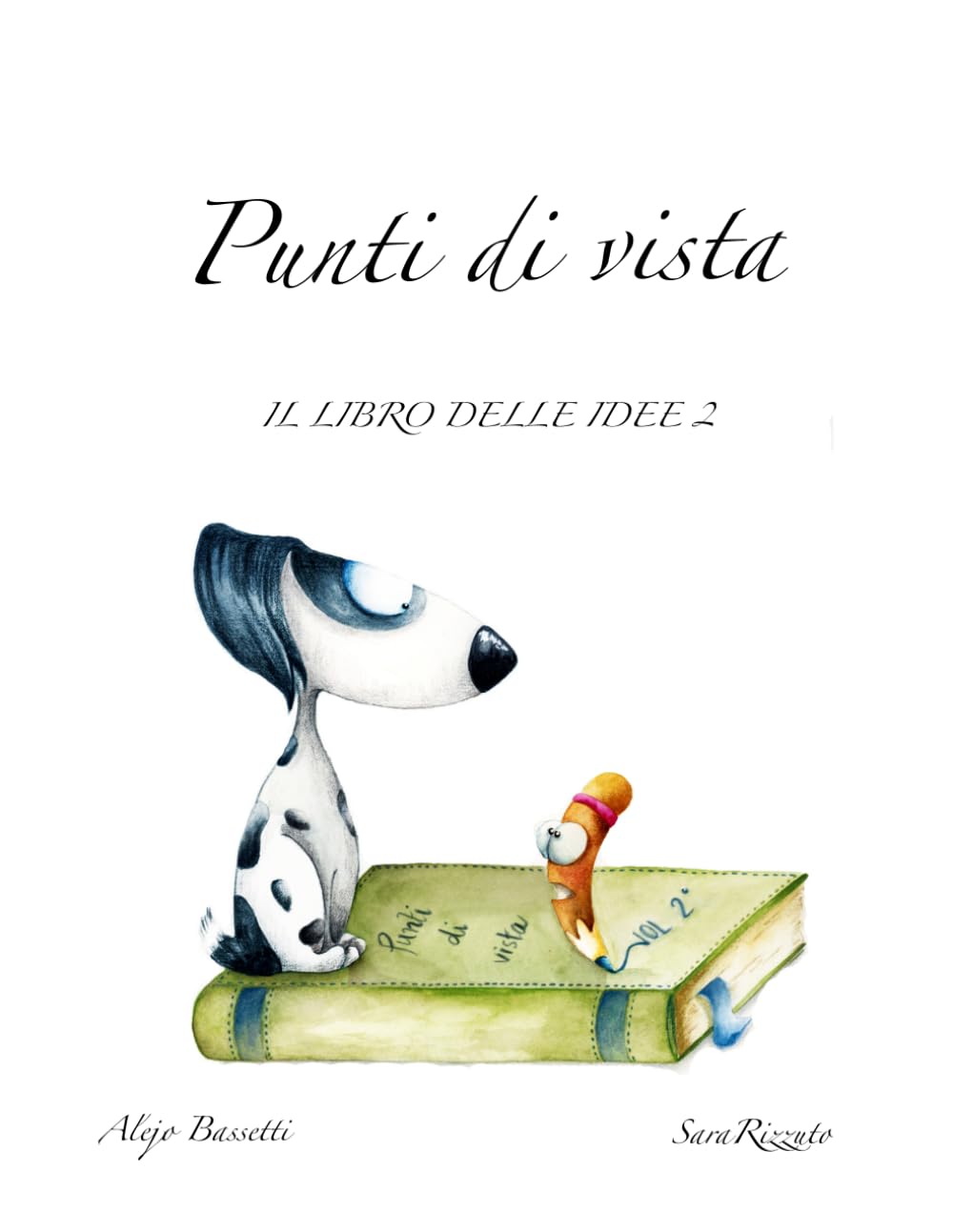 Punti di vista: Il libro delle idee volume 2