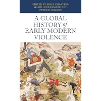 A Global History of Early Modern Violence