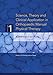 Science, Theory and Clinical Application in Orthopaedic Manual Physical Therapy: Applied Science and Theory