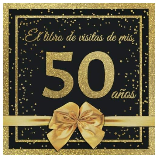 El Libro de Visitas de mis 50 años: Feliz 50 Cumpleaños - El Libro de Visitas para Fiesta de Cumpleaños - 21 x 21cm - 100 Páginas para Felicidades, ... Palabras de los Invitados - Tema: Arco dorado