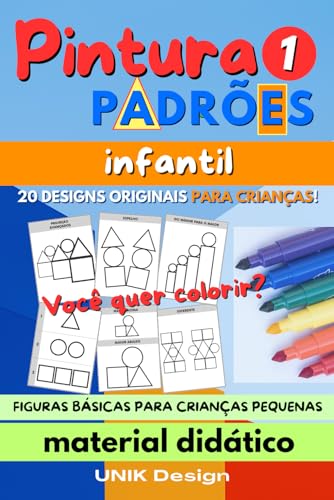 LIVRO DE COLORIR PARA CRIANÇAS 1 - COM DESENHOS DE PADRÕES GEOMÉTRICOS BÁSICOS: Livro para pintar padrões para crianças - Com 20 desenhos (LIBROS PÀRA PINTAR PATRONES - Diseños de patrones originales)