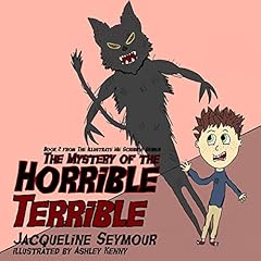 『The Mystery of the Horrible Terrible』のカバーアート