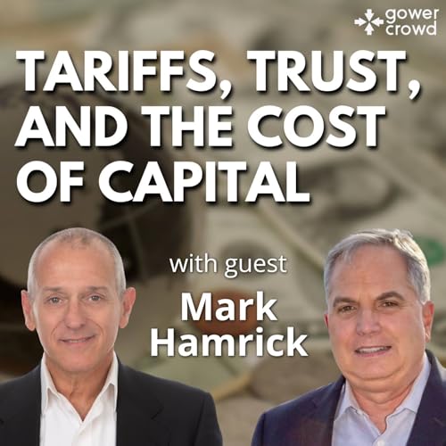 Tariffs, Trust, and the Cost of Capital Podcast Por arte de portada