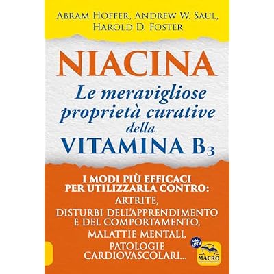 Niacina: le meravigliose propriet&agrave; curative della vitamina B3