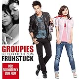  O.S.T. Groupies Bleiben Nicht Zum Frühstück (Der Soundtrack Zum Film) [Special Version]