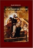 Le mendiant de Grenade: Saint Jean de Dieu