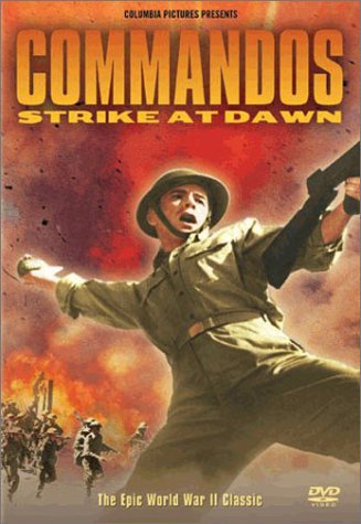 Commandos Strike at Dawn Commandos Strike at Dawn