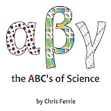 Alpha Beta Gamma: the ABC's of Science