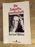 Die Zukunftsgesellschaft 3430147255 Book Cover