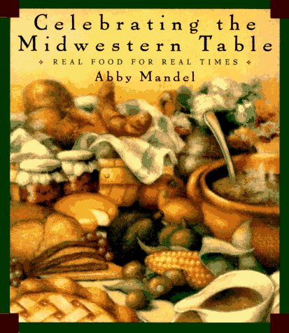 Celebrating The Midwestern Table: Real Food For Real Times #TOP20