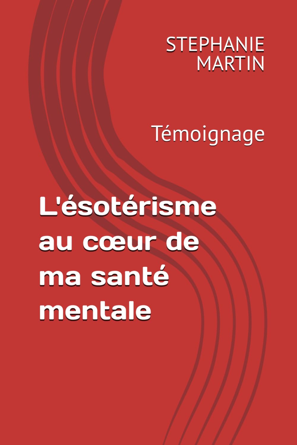 L'ésotérisme au cœur de ma santé mentale: Témoignage