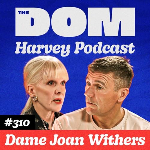 Grief, Love, and Leadership: Dame Joan Withers Unfiltered