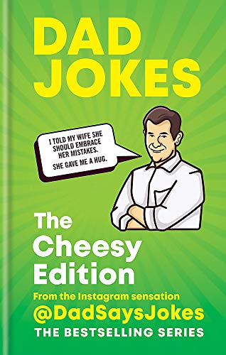 Télécharger Dad Jokes: The Cheesy Edition: The perfect gift from the Instagram sensation @DadSaysJokes livre En ligne