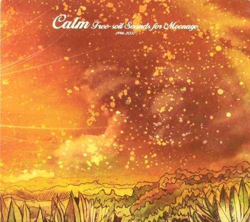 CALM - FREE-SOIL SOUNDS FOR MOONAGE (1 CD) [Audio CD]