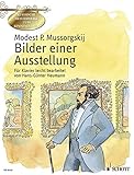 Bilder einer Ausstellung: leicht bearbeitet. Klavier. (Klassische Meisterwerke zum Kennenlernen)