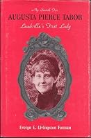 My search for Augusta Pierce Tabor, Leadville's first lady 0963500503 Book Cover
