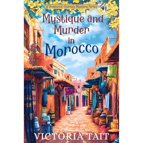 Mystique and Murder in Morocco Audiolibro Por Victoria Tait arte de portada