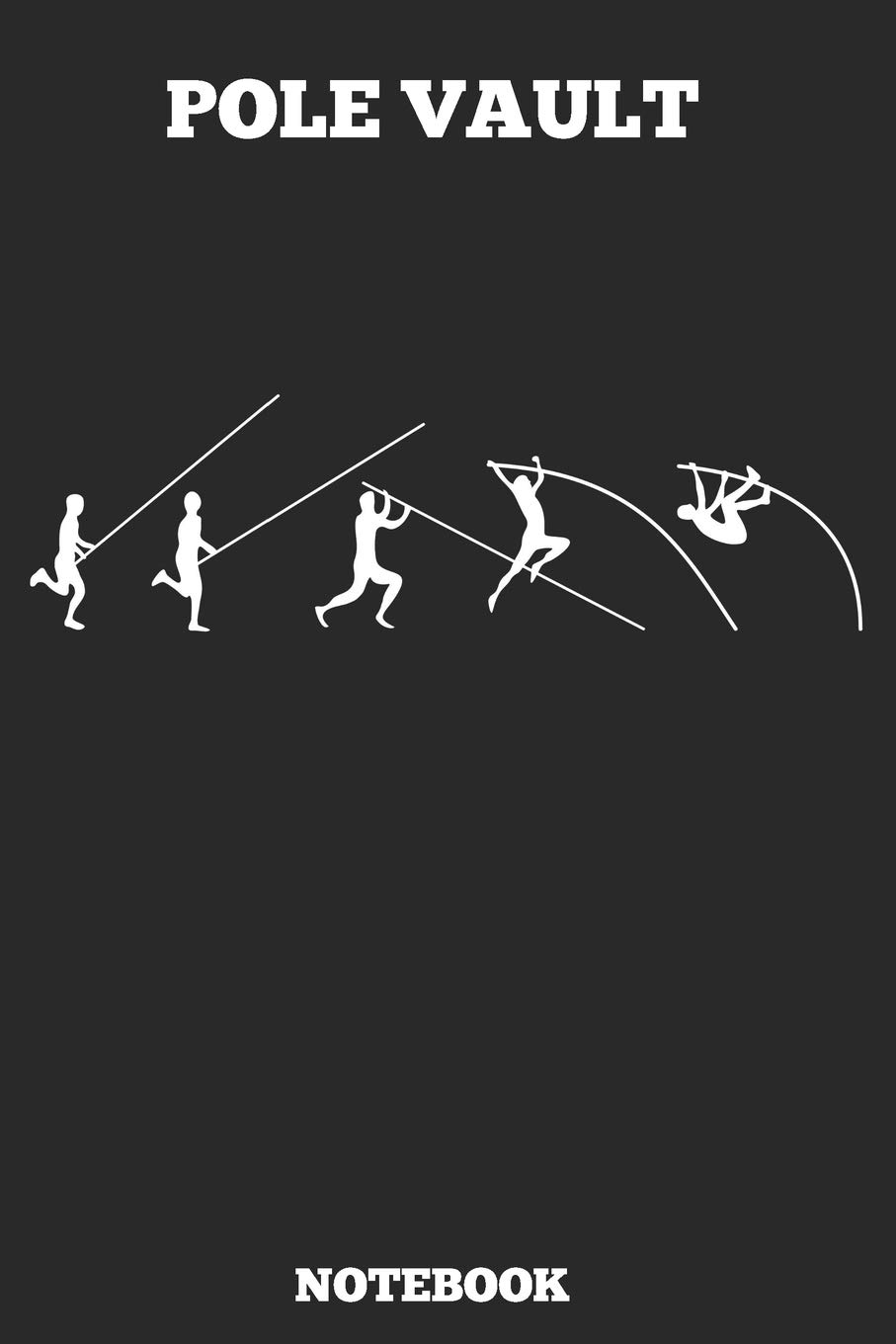 Pole Vault Notebook: Great gift Idea Pole Vault Coach (6x9 – 110 Blank Pages )