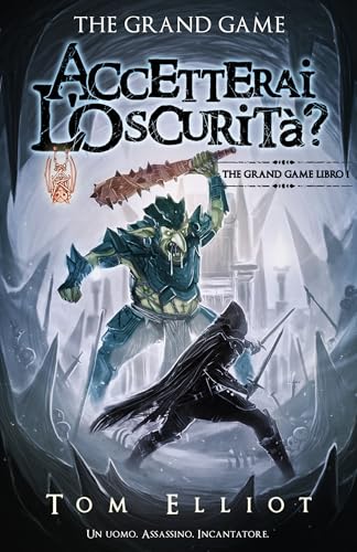 The Grand Game: Accetterai l’Oscurità? (Serie 'The Grand Game' Vo...