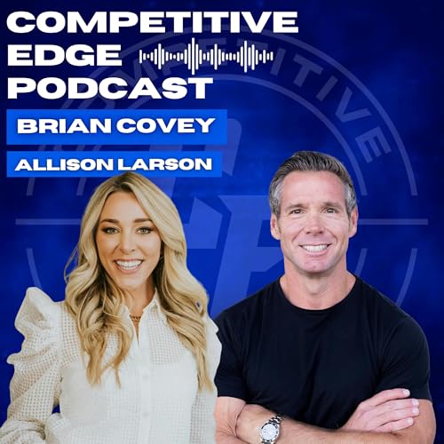 What Every Loan Officer Needs to Do to Hit 25 Units a Month w/ Allison Larson :: Ep 199 Competitive Edge Podcast