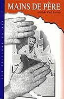 Mains de pere: Recit (French Edition) 2921347288 Book Cover