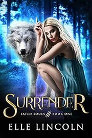 Surrender: Fated Souls (Eternal Legacies Book 1)