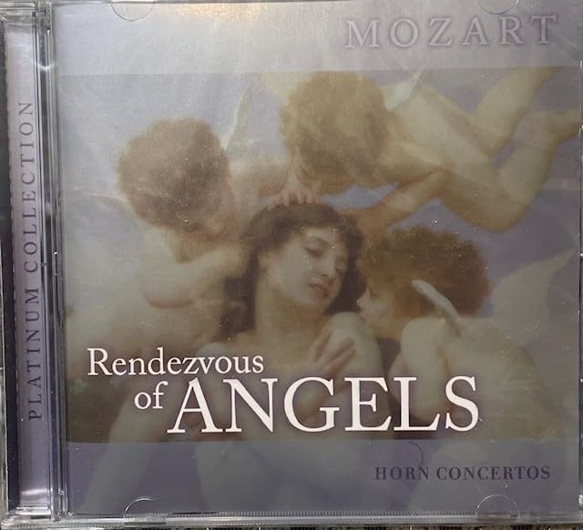Rendezvous of Angels: Horn Concertos [Audio CD] Mozart