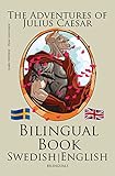 Learn Swedish - Bilingual Book (Swedish - English) The Adventures of Julius Caesar (English Edition)