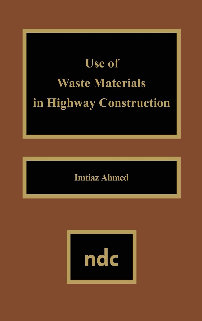 Buy Use of Waste Materials Used in Highway Construction — BookShops.in
