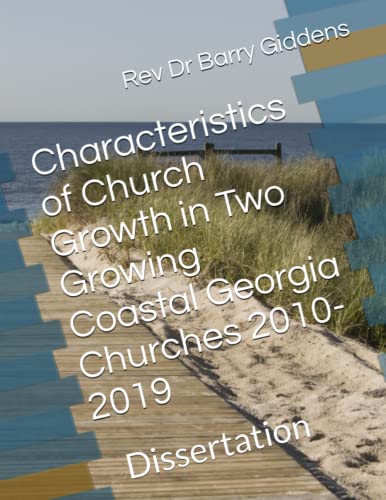 Characteristics of Church Growth in Two Growing Coastal Georgia Churches 2010-2019