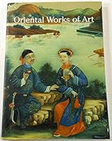 Oriental Works of Art - Opening 12th June 1995 B078MMQMD2 Book Cover
