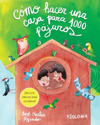 Cómo hacer una casa para mil pájaros.