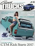  Custom TRUCKS MAG.(カスタムトラックスマグ) 2017年 04 月号 [雑誌]