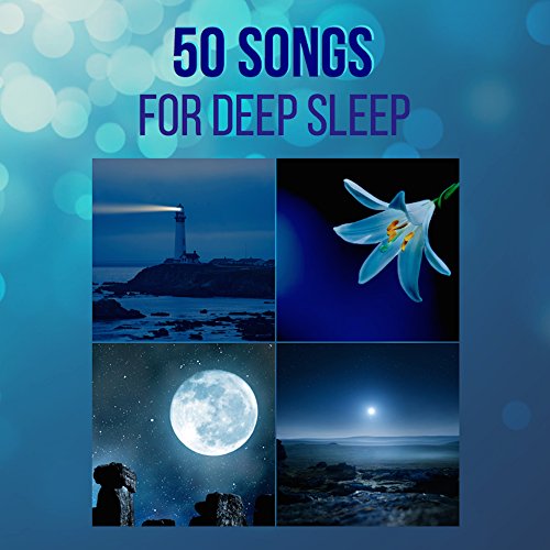 50 Songs for Deep Sleep 50 Sleep Yoga Music to Put you to Sleep with