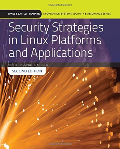 Télécharger Security Strategies In Linux Platforms And Applications (Jones & Bartlett Learning Information Syste livre En ligne