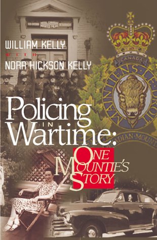 Preisvergleich Produktbild Policing in Wartime: One Mountie's Story