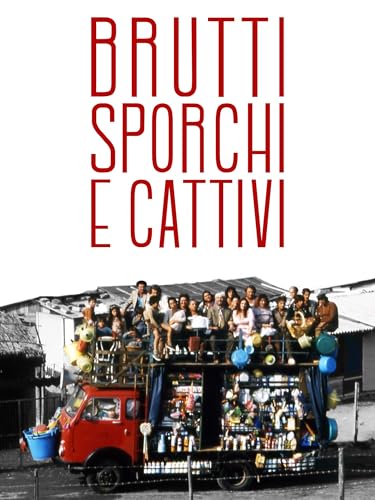  Brutti sporchi e cattivi
