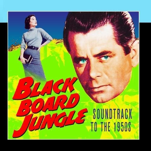 Blackboard Jungle by Various Artists Music