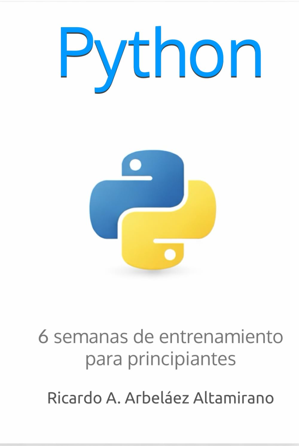 Python: 6 semanas de entrenamiento para principiantes