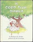 A Good Fish Dinner