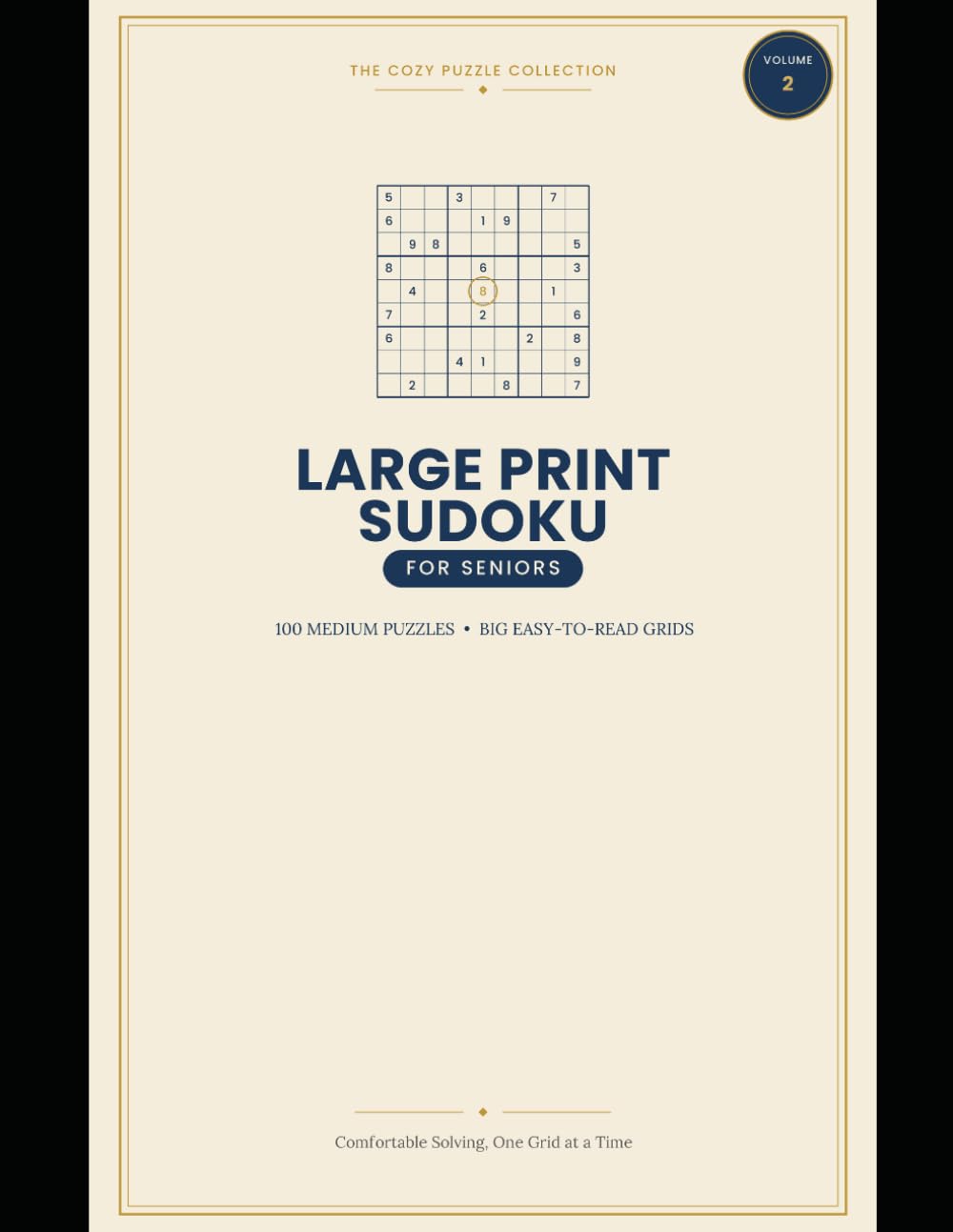Large Print Sudoku for Seniors 2: 100 Medium Puzzles with Large Grids and Big, Easy-to-Read Numbers (The Cozy Puzzle Collection)
