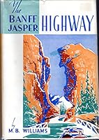 The Banff Jasper Highway, Descriptive Guide B0007J7Y44 Book Cover