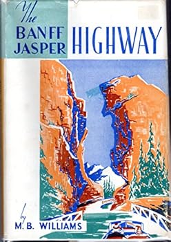 Hardcover The Banff Jasper Highway, Descriptive Guide Book